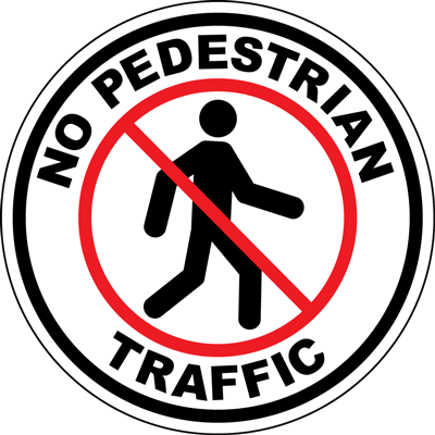No Pedestrian Traffic Floor Sign